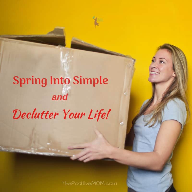 Spring into Simple and Declutter your Life
