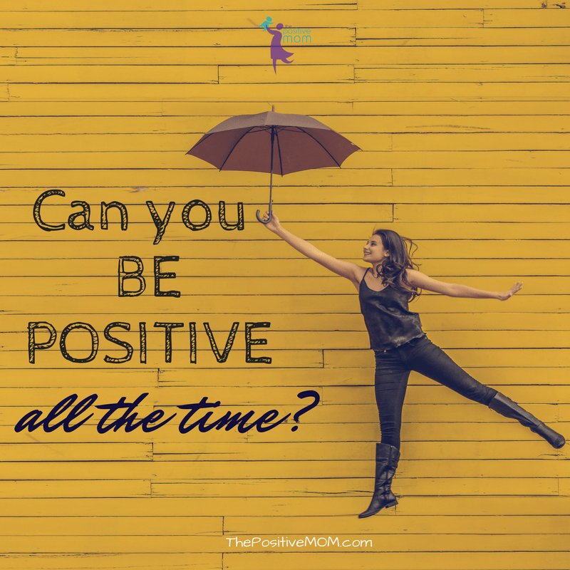 Can you be positive all the time?
