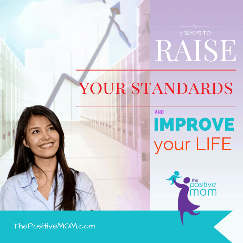 how to raise your standards and improve your life