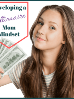 Developing a millionaire mom mindset