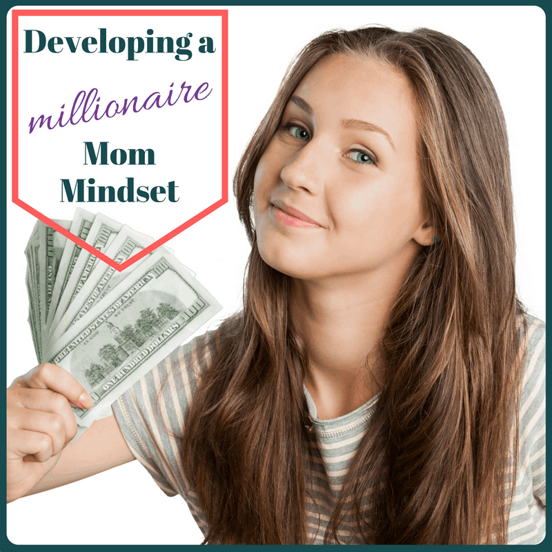 Developing a millionaire mom mindset