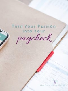 Turn your passion into your paycheck