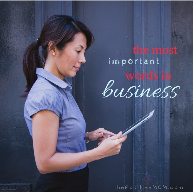 The most important words in business