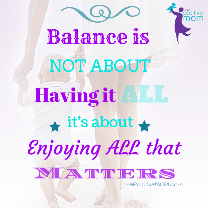 Balance is not about having it all, it's about enjoying all that matters - Elayna Fernandez ~ The Positive MOM quote