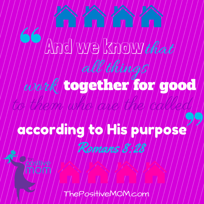 "And we know that all things work together for good to them that love God, to them who are the called according to His purpose." Romans 8:28 