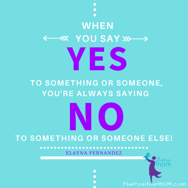 when you say YES to something, you are always saying NO to something else