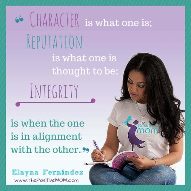 “Character is what one is; Reputation is what one is thought to be; Integrity is when the one is in alignment with the other.” ~Elayna Fernandez~