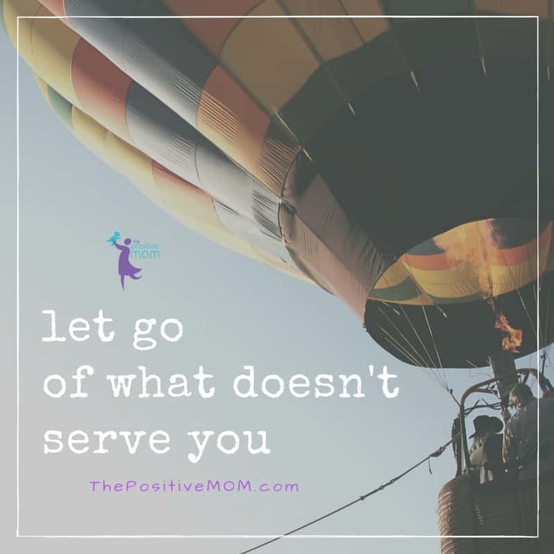 Let go of what doesn't serve you | Elayna Fernandez ~ The Positive MOM