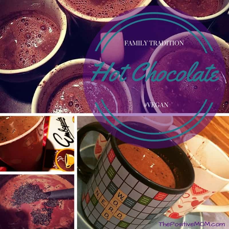 vegan hot chocolate recipe ~ a family tradition