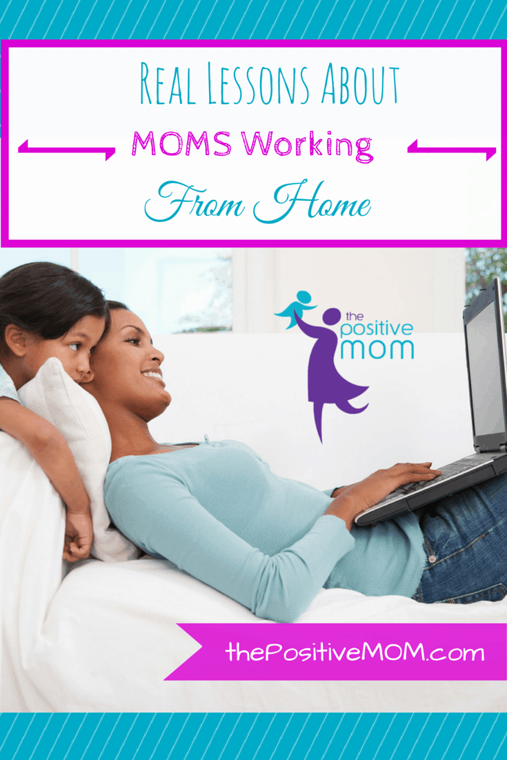 Real Lessons About MOMs Working from Home