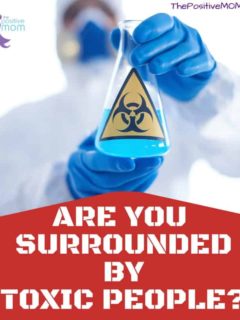 Are you surrounded by toxic people?