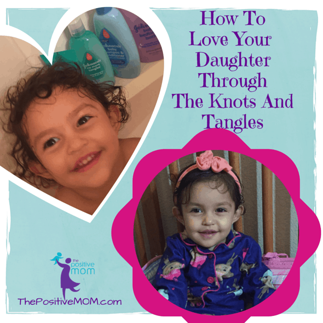 how to love your daughter through the knots and tangles