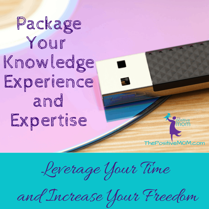 package your knowledge, experience, and expertise. Leverage your time and increase your freedom!