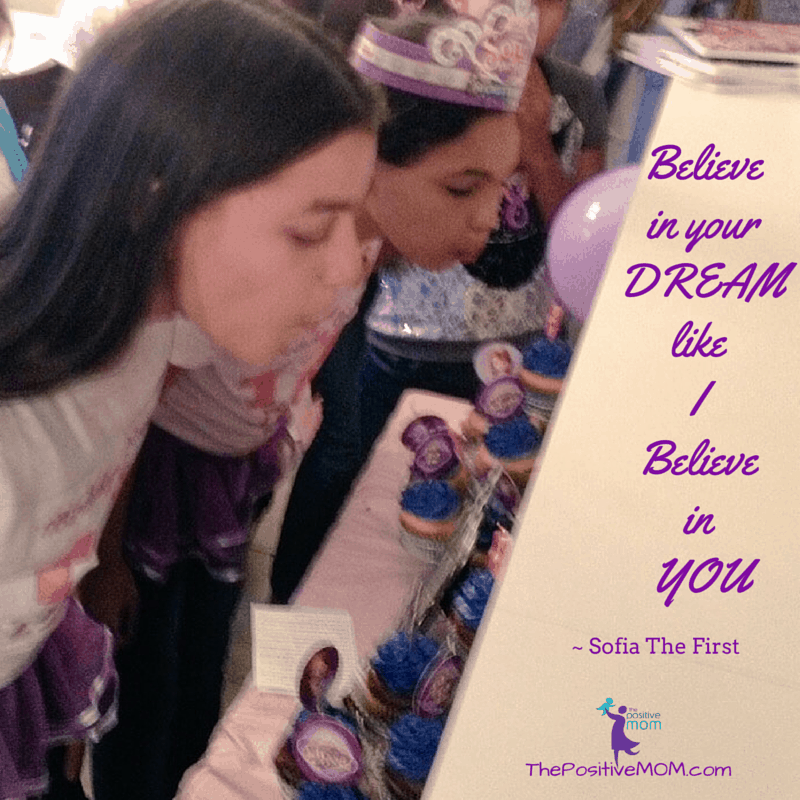 Believe in your DREAM like I Believe in YOU ~ Sofia The First quote