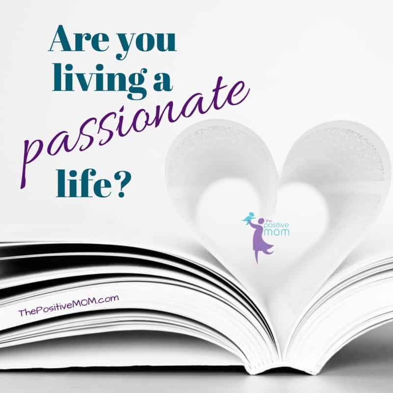 Are you living a passionate life on your own terms?