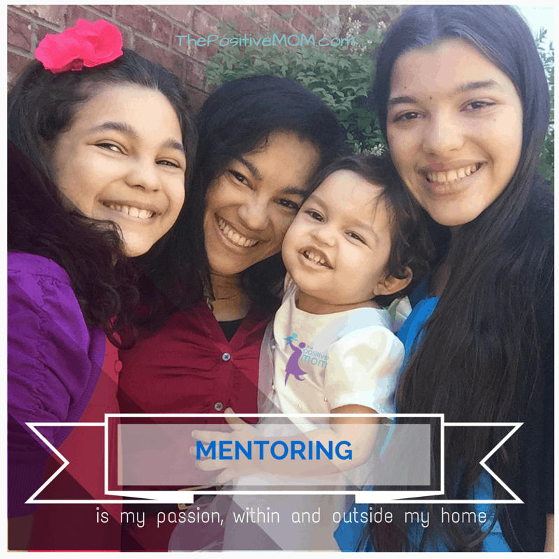 mentoring is my passion within and outside my home
