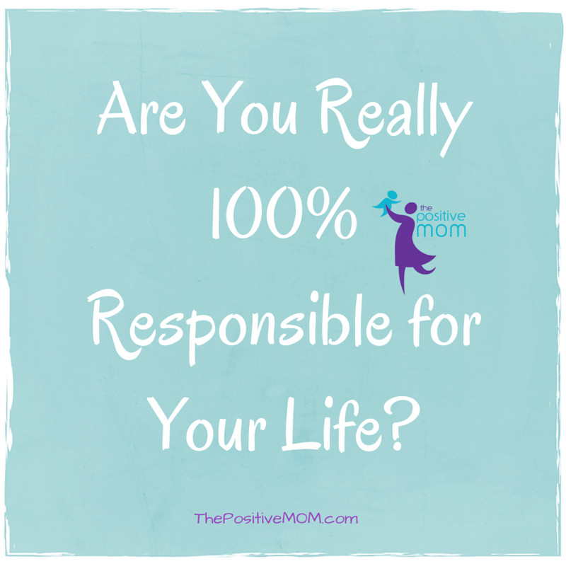 Are you really 100% responsible for your life?