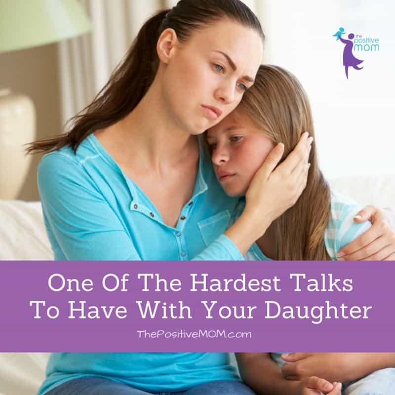 One of the hardest talks to have with your daughter