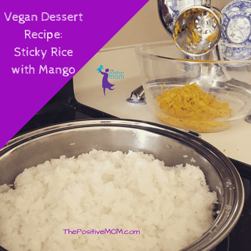 Vegan Dessert Recipe - How To Make Sticky Rice With Mango