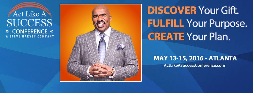 Act Like A Success Conference by Steve Harvey