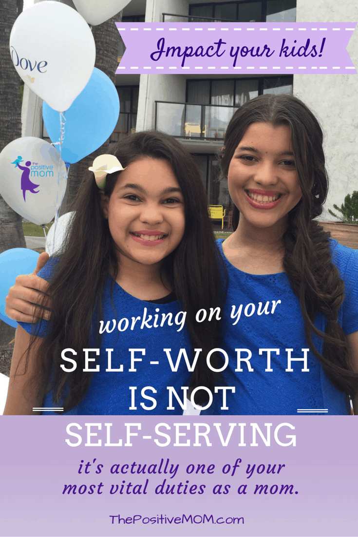 Impact your kids! Working on your self-worth is not self-serving it's actually one of your most vital duties as a mom