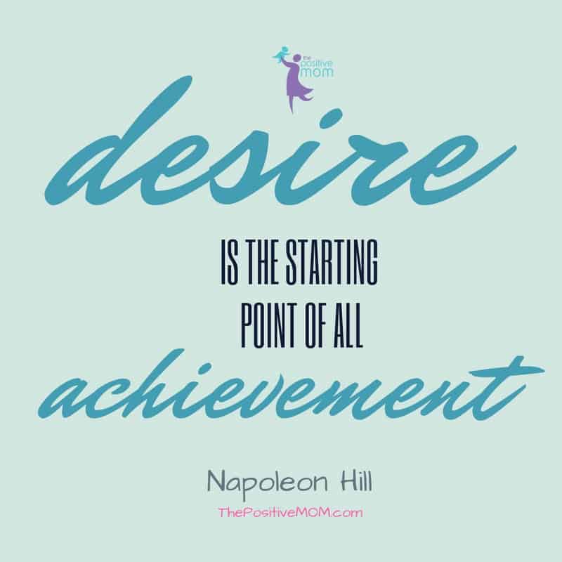 Desire is the starting point of all achievement - Napoleon Hill