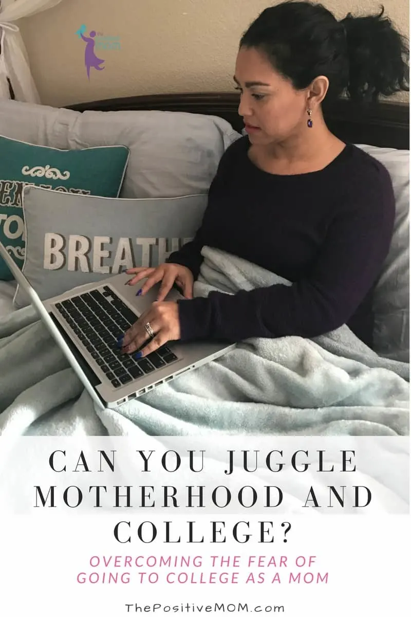 Can you juggle motherhood and college? Overcoming the fear of going back to college as a mom.