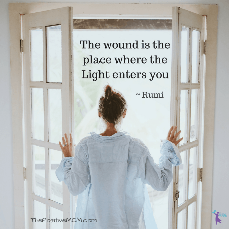 The wound is the place where the light enters you. ~ Rumi quotes