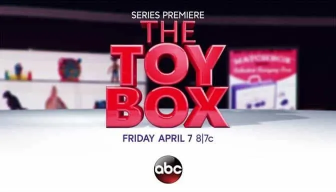ABC series premiere of The Toy Box #ABCTVEvent