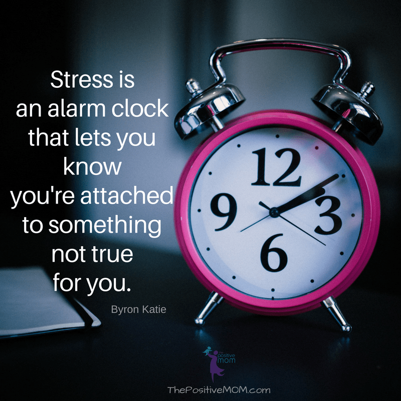 Stress is an alarm clock that lets you know you're attached to something not true for you. Byron Katie quotes