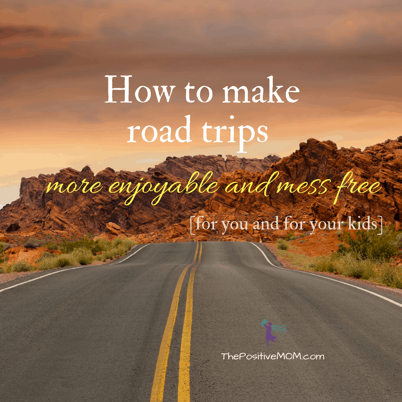 How to make road trips more enjoyable and mess free for you and for your kids