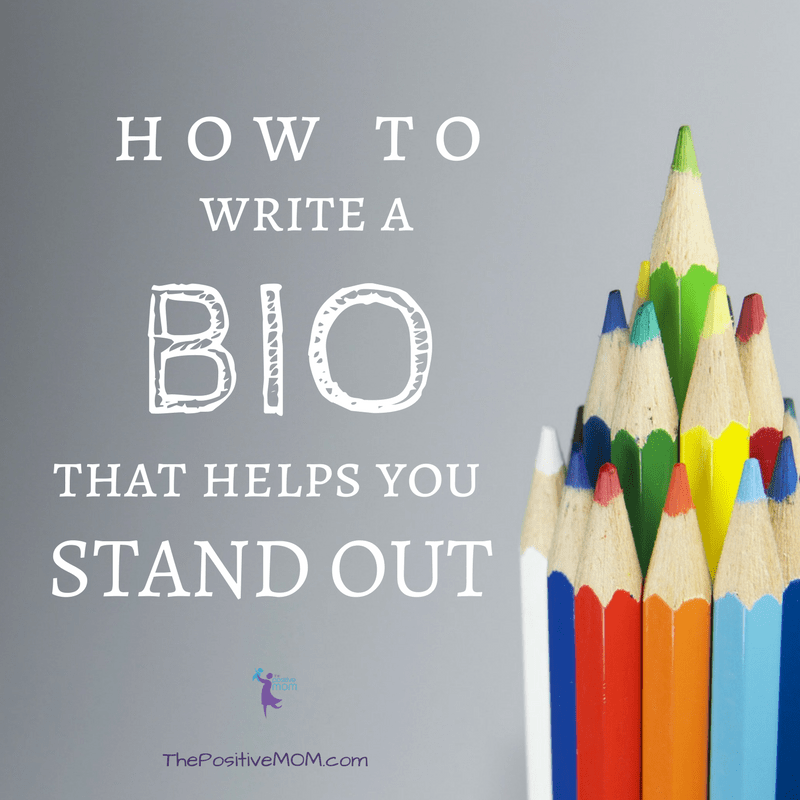 How to write a bio that helps you stand out as a mompreneur - Elayna Fernandez ~ The Positive MOM