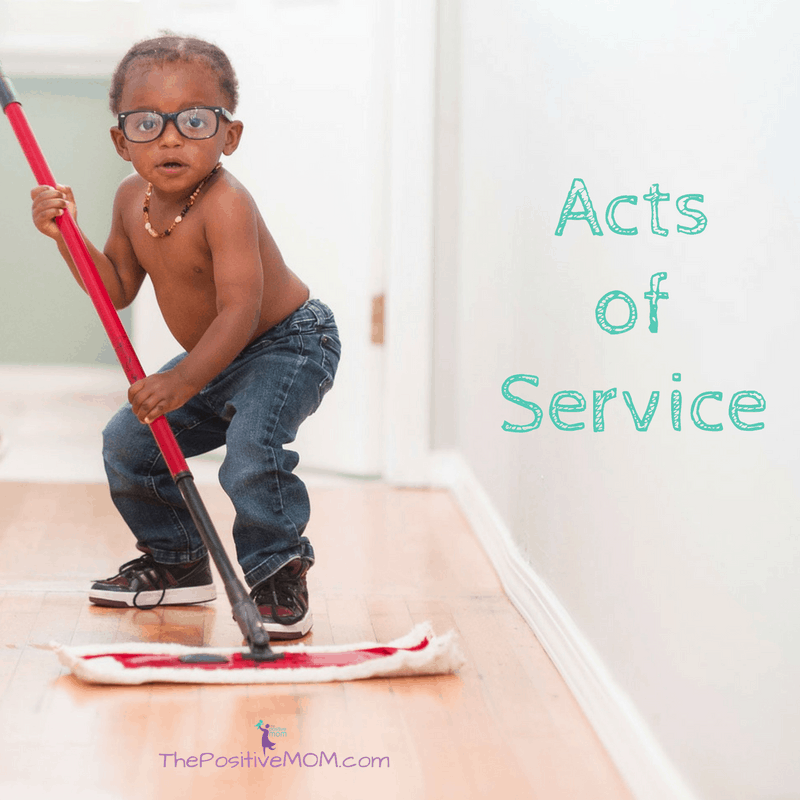 The 5 Love Languages - Acts of Service - The Positive MOM