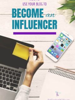 How To Use Your Blog To Become A Digital Influencer