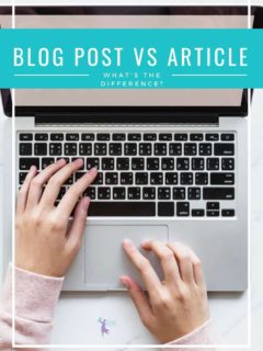 What Is the Difference Between a Blog Post and an Article?