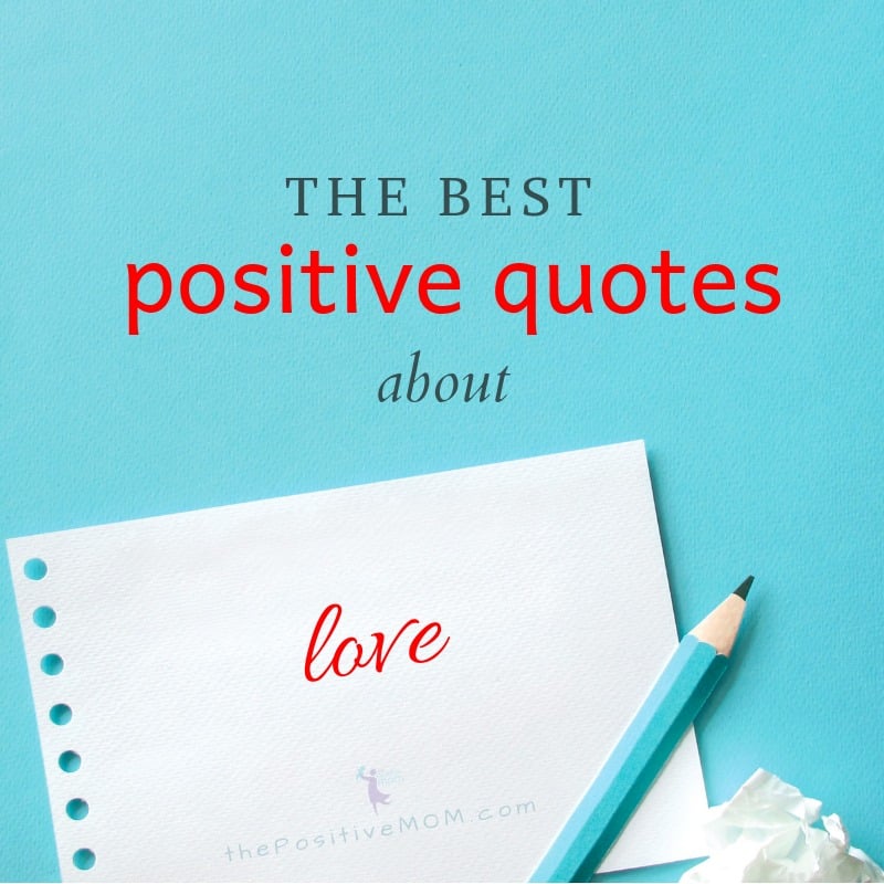 The best positive quotes about love