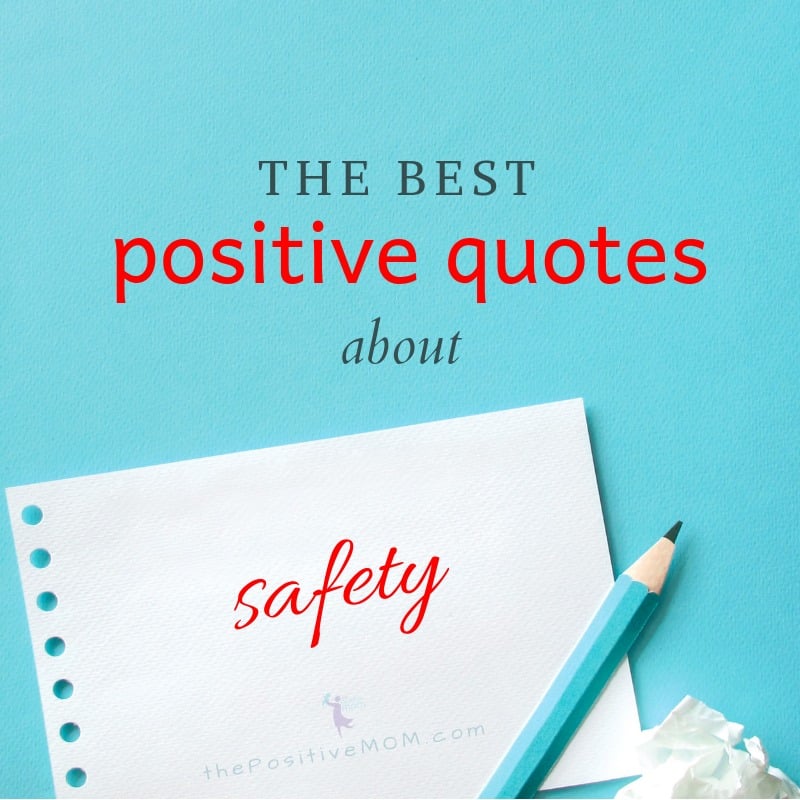 The best positive quotes about safety