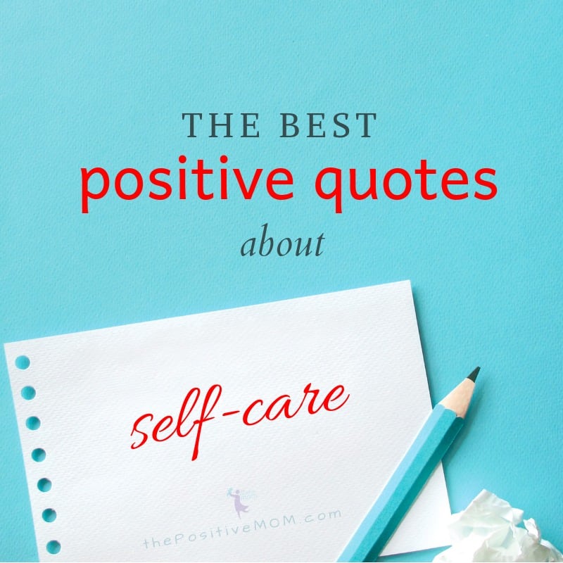 The best positive quotes about self-care