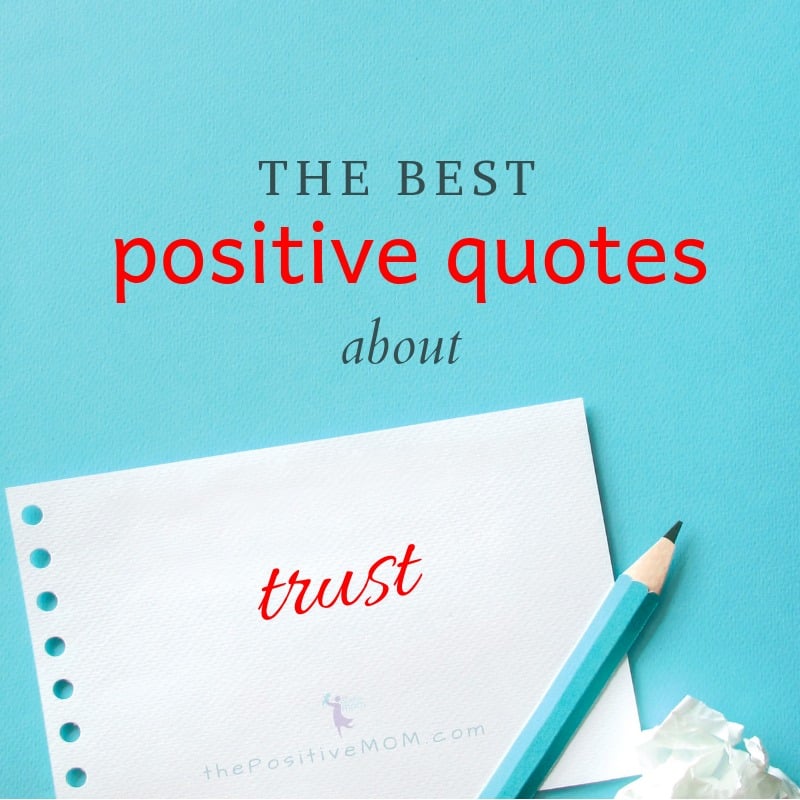 The best positive quotes about trust