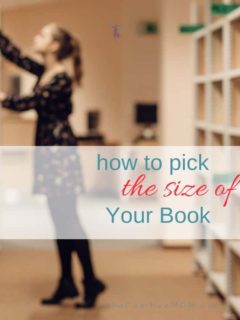 How to pick the size of your book | book publishing / Self-publishing