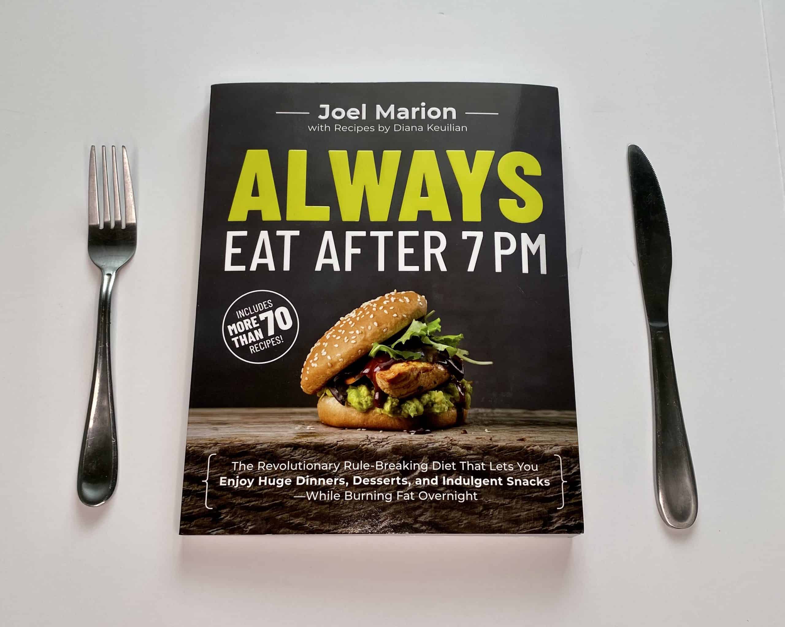 Always Eat After 7PM - Joel Marion - Elayna Fernandez - Struggling with weight loss? You're not alone! 