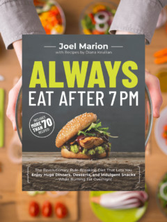 Always Eat After 7PM by Joel Marion