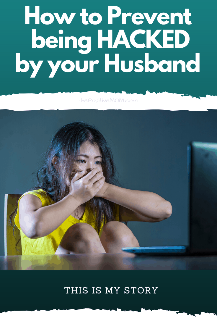 How to prevent being hacked by your husband - This is my spousal hacking story