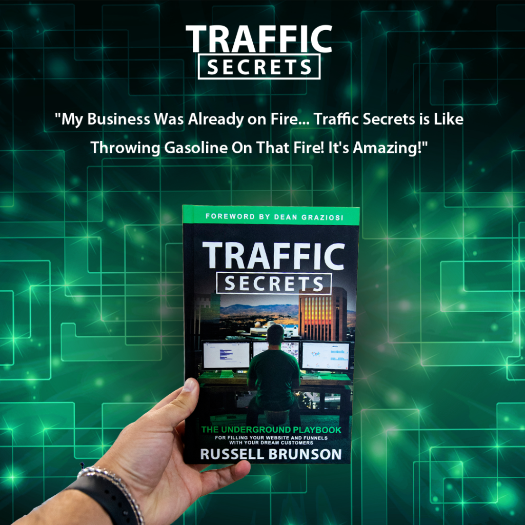 Traffic Secrets: The Underground Playbook for Filling Your Websites and Funnels with Your Dream Customers - Traffic Secrets Challenge