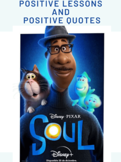 Positive Lessons and Positive Quotes From Disney Pixar SOUL