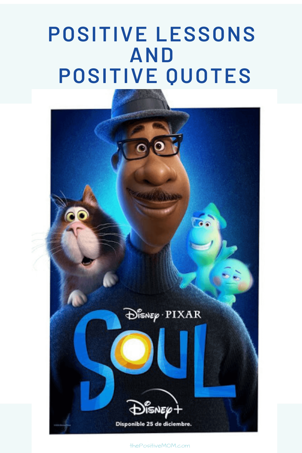 Positive Lessons And Positive Quotes From Disney Pixar Soul