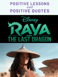 Best Raya and The Last Dragon Quotes and Positive Lessons for the whole family