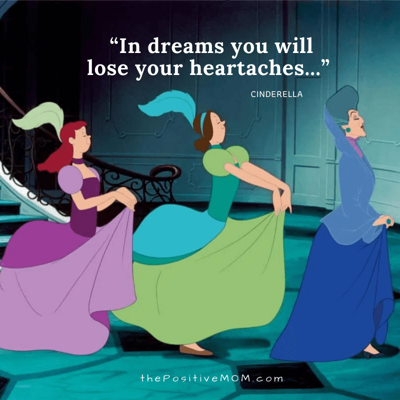 In dreams you will lose your heartaches - Cinderella song