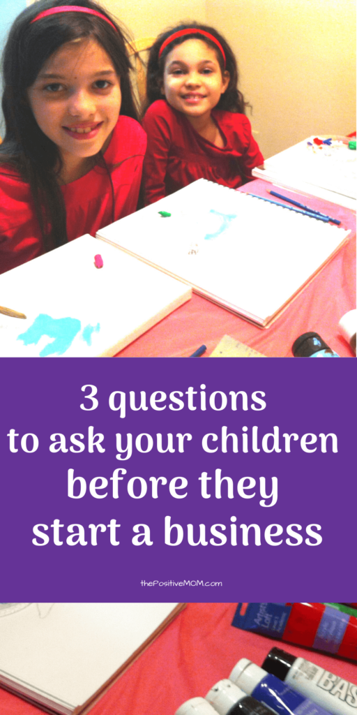 3 questions to ask your children before they start a business