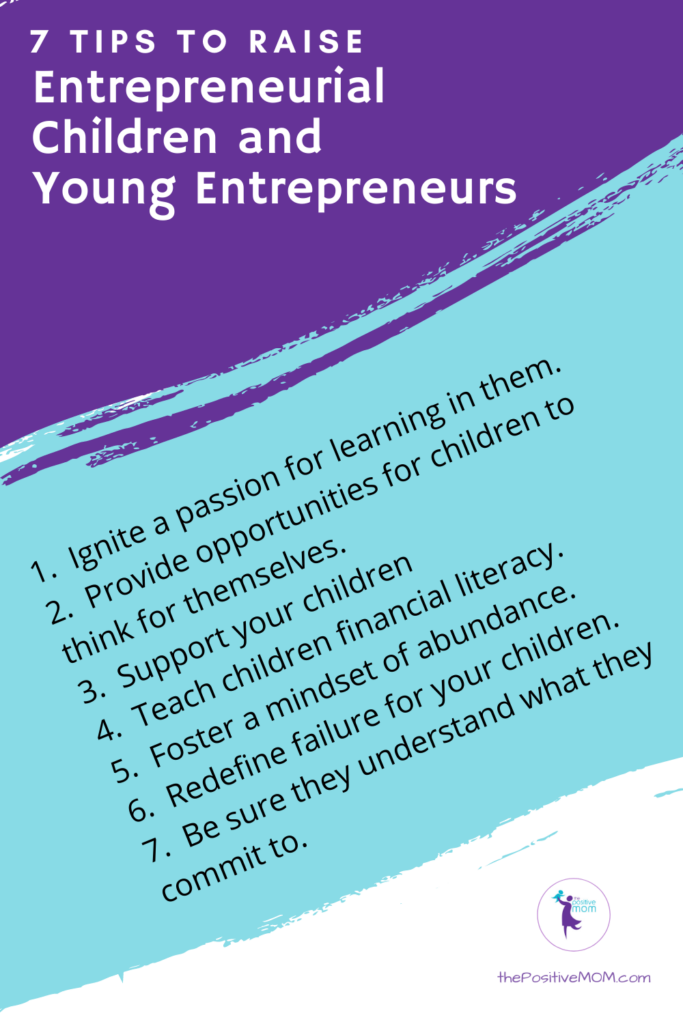 7 tips to raise entrepreneurial children and young entrepreneurs